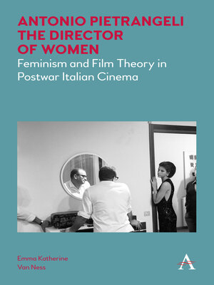 cover image of Antonio Pietrangeli, the Director of Women